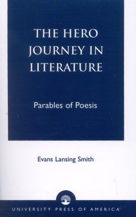 The Hero Journey in Literature Parables of Poesis