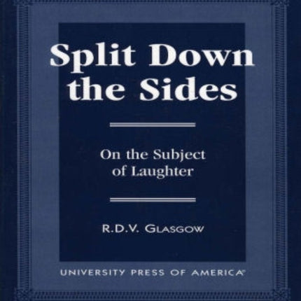 Split Down the Sides: On the Subject of Laughter