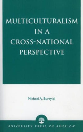 Multiculturalism in a CrossNational Perspective