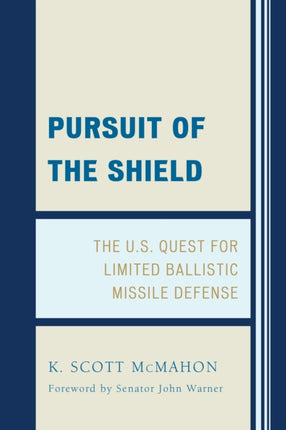 Pursuit of the Shield The US Quest for Limited