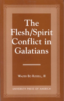 The Flesh  Spirit Conflict in Galatians