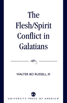 The FleshSpirit Conflict in Galatians
