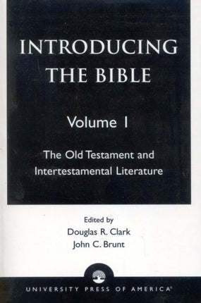 Introducing the Bible: The Old Testament and Intertestamental Literature