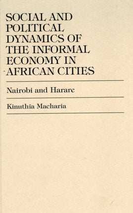 Social and Political Dynamics of the Informal