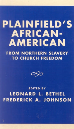 Plainfields AfricanAmerican From Northern Slavery