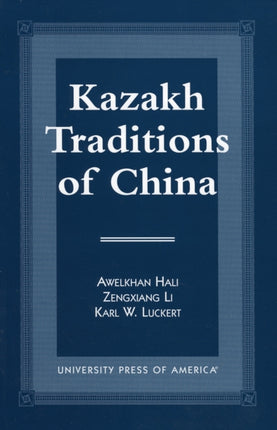 Kazakh Traditions of China