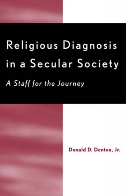 Religious Diagnosis in a Secular Society A Staff