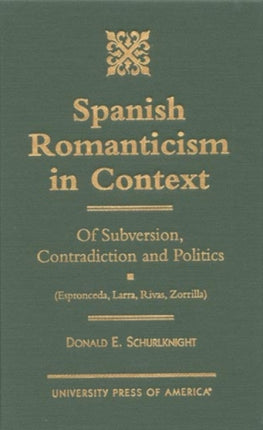 Spanish Romanticism in Context Of Subversion