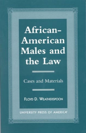 AfricanAmerican Males and the Law