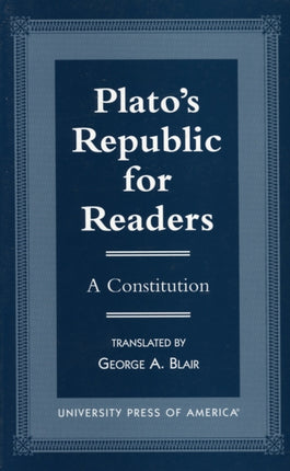 Plato's Republic for Readers: A Constitution