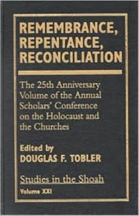 Remembrance Repentance Reconciliation v XXI The