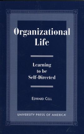 Organizational Life: Learning to be Self-Directed