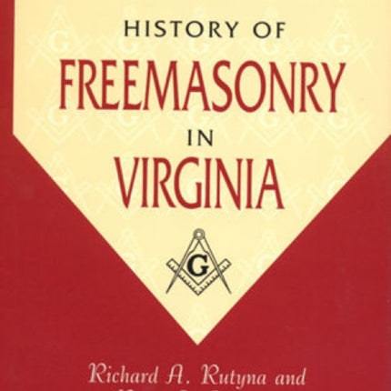 The History of Freemasonry in Virginia