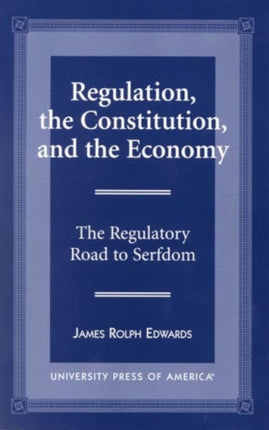 Regulation The Constitution and the Economy