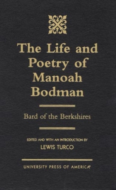 The Life and Poetry of Manoah Bodman: Bard of the Berkshires