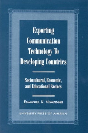 Exporting Communication Technology to Developing