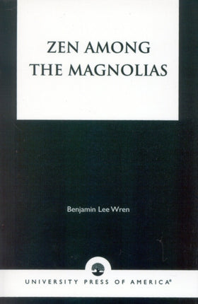 Zen Among the Magnolias