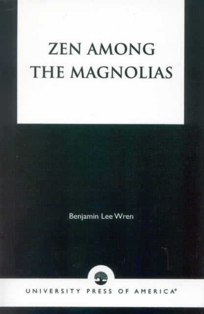 Zen Among the Magnolias