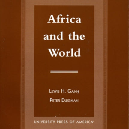 Africa and the World: An Introduction to the History of Sub-Saharan Africa from Antiquity to 1840