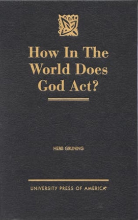 How in the World Does God Act?