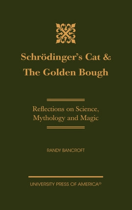 Schrodingers Cat  The Golden Bough Reflections on