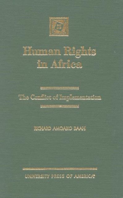 Human Rights in Africa: The Conflict of Implementation