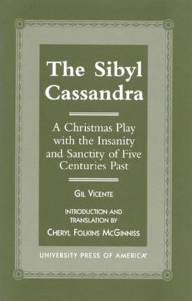 The Sibyl Cassandra A Christmas Play with the