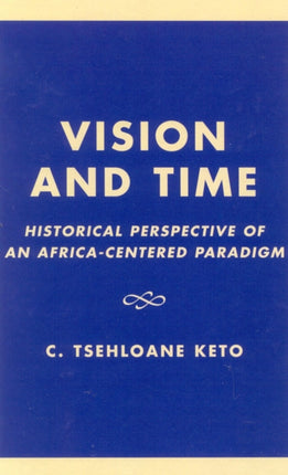 Vision and Time Historical Perspective of an