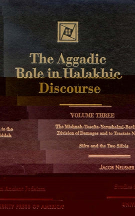 The Aggadic Role in Halakhic Discourses