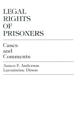 Legal Rights of Prisoners Cases and Comments