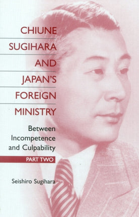 Chiune Sugihara and Japans Foreign Ministry