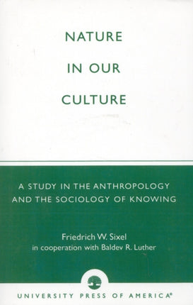 Nature in Our Culture A Study in the Anthropology