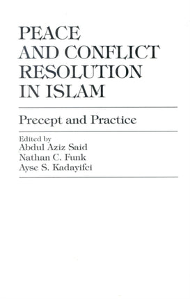 Peace and Conflict Resolution in Islam Precept