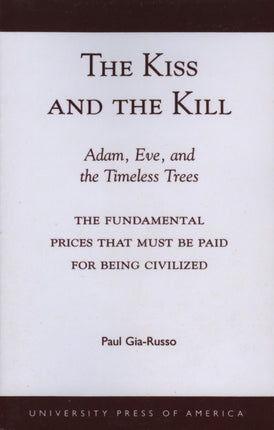 The Kiss and the Kill Adam Eve and the Timeless