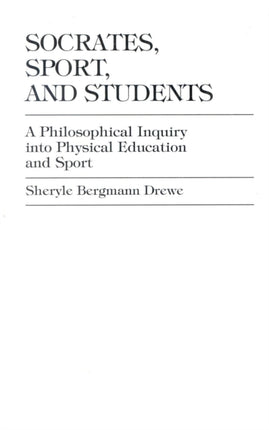 Socrates Sport and Students A Philosophical