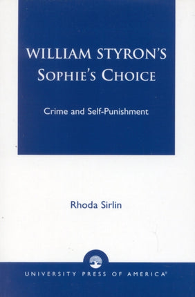 William Styrons Sophies Choice Crime and