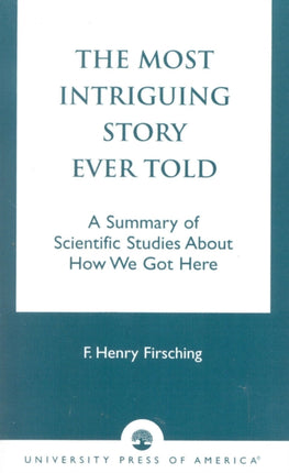 The Most Intriguing Story Ever Told