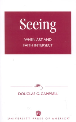 Seeing When Art and Faith Intersect