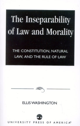 The Inseparability of Law and Morality The