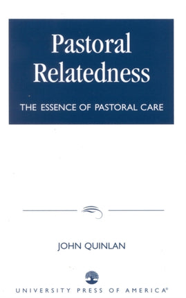 Pastoral Relatedness The Essence of Pastoral Care