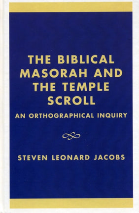 The Biblical Masorah and the Temple Scroll