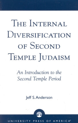 The Internal Diversification of Second Temple