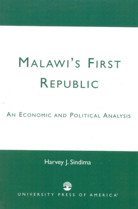Malawis First Republic An Economic and Political