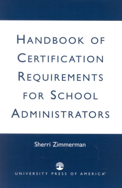 Handbook of Certification Requirements for School Administrators