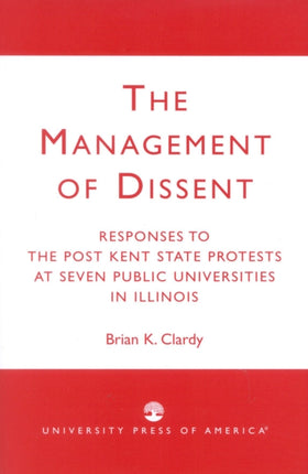 The Management of Dissent Responses to the Post