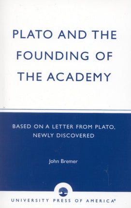 Plato and the Founding of the Academy Based on a