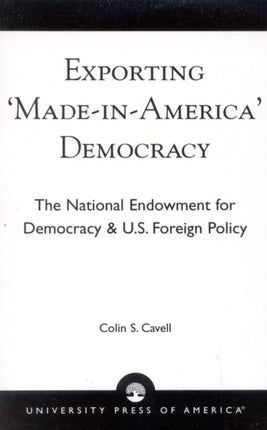 Exporting Made in America Democracy