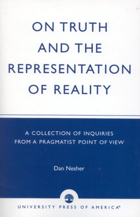 On Truth and the Representation of Reality A