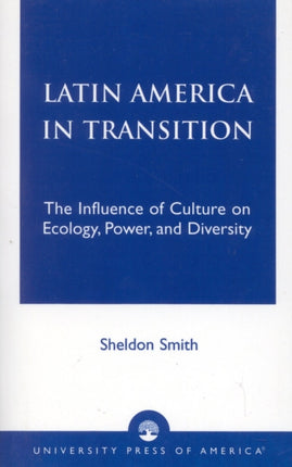 Latin America in Transition The Influence of
