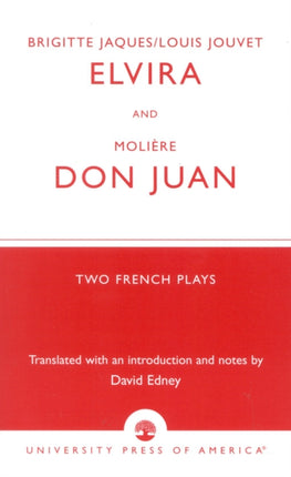 Brigitte Jacques & Louis Jouvet's 'Elvira' and Moliere's 'Don Juan': Two French Plays